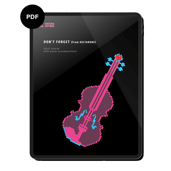 Don't Forget (from DELTARUNE) (for Solo Violin with Piano Accompaniment) Digital Sheet Music